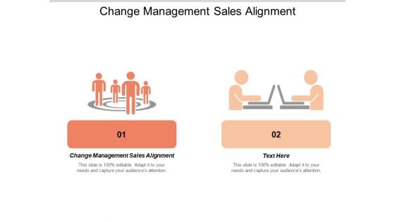 Change Management Sales Alignment Ppt PowerPoint Presentation Ideas Aids Cpb