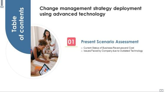 Change Management Strategy Deployment Using Advanced Technology Ppt PowerPoint Presentation Complete Deck With Slides