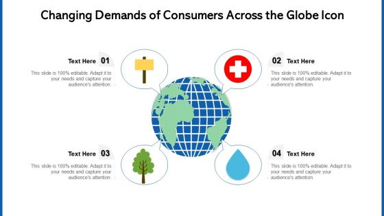 Changing Demands Of Consumers Across The Globe Icon Ppt File Objects PDF