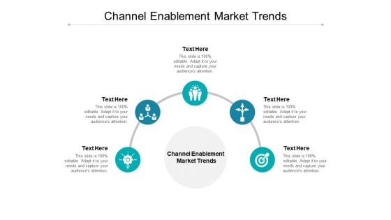 Channel Enablement Market Trends Ppt PowerPoint Presentation Outline Clipart Cpb Channel Enablement Market Trends Ppt PowerPoint Presentation Outline Clipart Cpb
