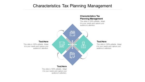 Characteristics Tax Planning Management Ppt PowerPoint Presentation Show Graphics Example Cpb