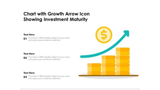 Chart With Growth Arrow Icon Showing Investment Maturity Ppt PowerPoint Presentation File Tips PDF