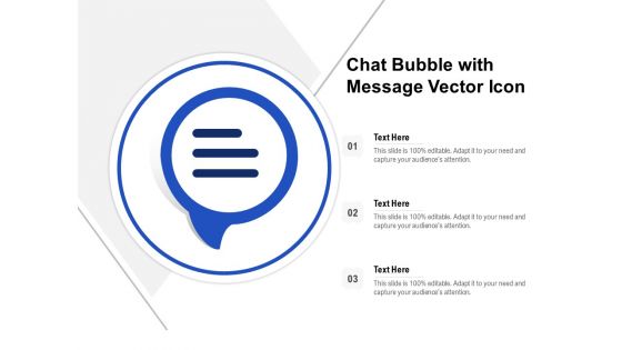 Chat Bubble With Message Vector Icon Ppt PowerPoint Presentation Gallery Infographic Template PDF