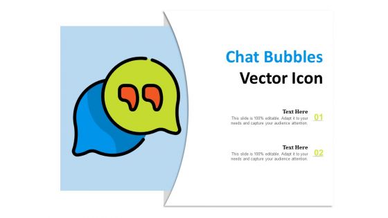 Chat Bubbles Vector Icon Ppt PowerPoint Presentation Layouts Background Image