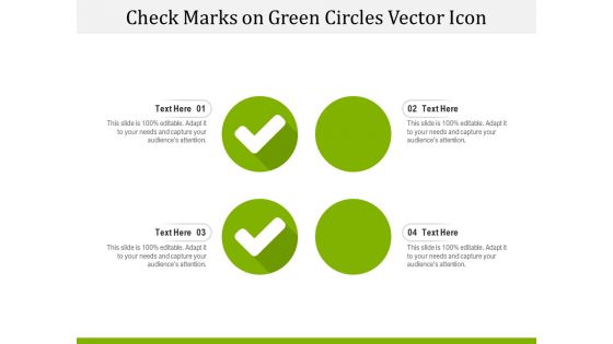 Check Marks On Green Circles Vector Icon Ppt PowerPoint Presentation Outline Visuals PDF