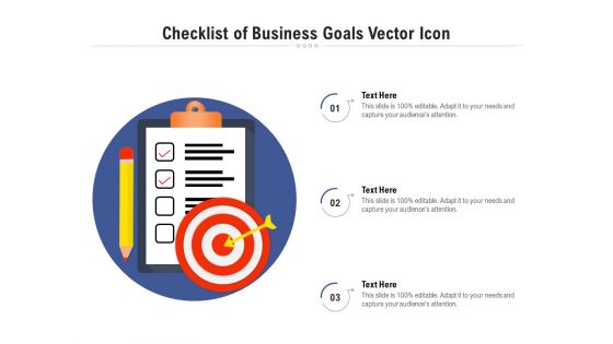 Checklist Of Business Goals Vector Icon Ppt PowerPoint Presentation Infographic Template Gridlines PDF