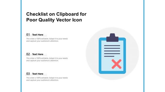 Checklist On Clipboard For Poor Quality Vector Icon Ppt PowerPoint Presentation Inspiration Aids PDF