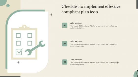 Checklist To Implement Effective Compliant Plan Icon Designs PDF