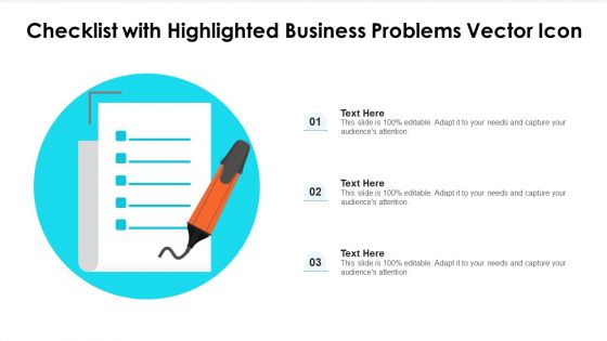 Checklist With Highlighted Business Problems Vector Icon Ppt Layouts Visuals PDF