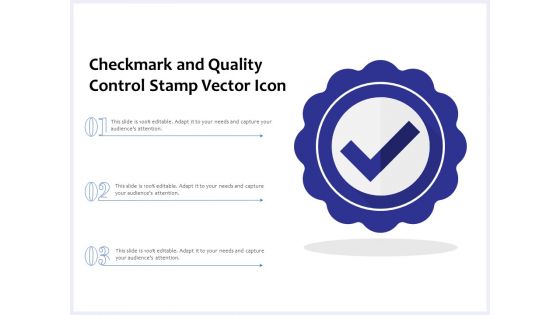 Checkmark And Quality Control Stamp Vector Icon Ppt PowerPoint Presentation File Designs PDF