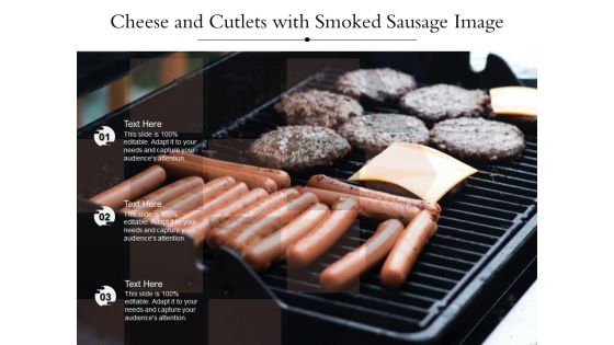 Cheese And Cutlets With Smoked Sausage Image Ppt Powerpoint Presentation Portfolio Vector Pdf