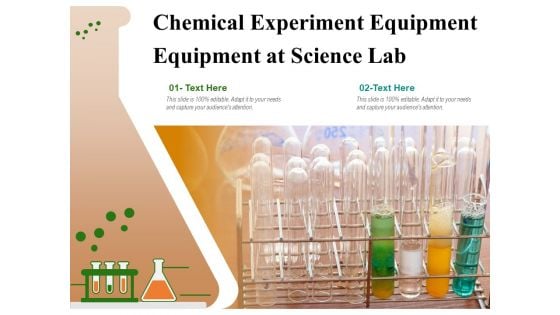 Chemical Experiment Equipment Equipment At Science Lab Ppt PowerPoint Presentation Portfolio Background Image PDF