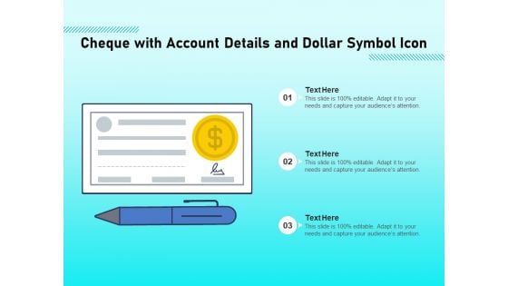 Cheque With Account Details And Dollar Symbol Icon Ppt PowerPoint Presentation Gallery Topics PDF