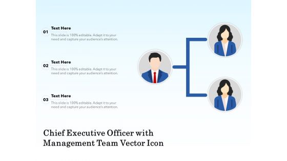 Chief Executive Officer With Management Team Vector Icon Ppt PowerPoint Presentation Examples PDF