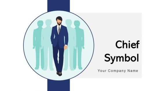 Chief Symbol Team Leader Ppt PowerPoint Presentation Complete Deck