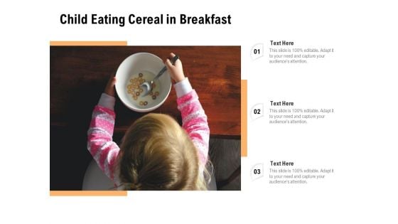 Child Eating Cereal In Breakfast Ppt PowerPoint Presentation File Graphic Tips PDF