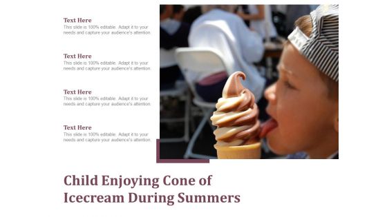 Child Enjoying Cone Of Icecream During Summers Ppt PowerPoint Presentation Gallery Format Ideas PDF