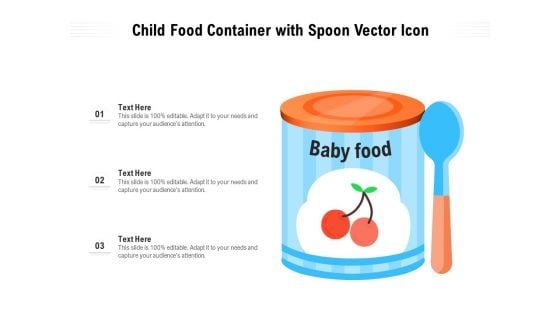 Child Food Container With Spoon Vector Icon Ppt PowerPoint Presentation File Diagrams PDF