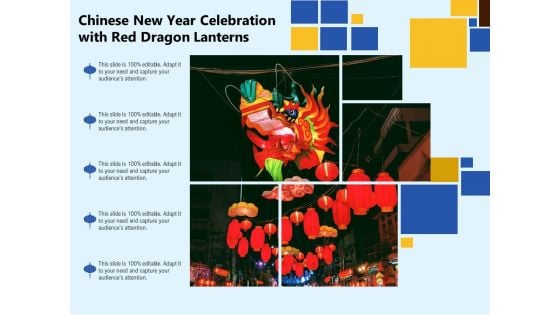 Chinese New Year Celebration With Red Dragon Lanterns Ppt PowerPoint Presentation Icon Files PDF