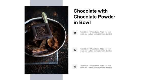 Chocolate With Chocolate Powder In Bowl Ppt PowerPoint Presentation Styles Microsoft