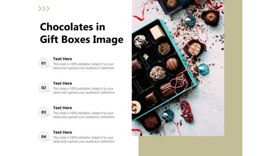 Chocolates In Gift Boxes Image Ppt PowerPoint Presentation Background Designs PDF