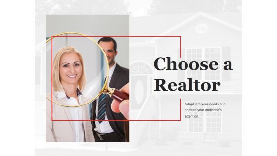 Choose A Realtor Ppt PowerPoint Presentation Model Graphics Example