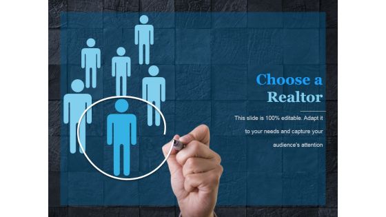 Choose A Realtor Ppt PowerPoint Presentation Topics