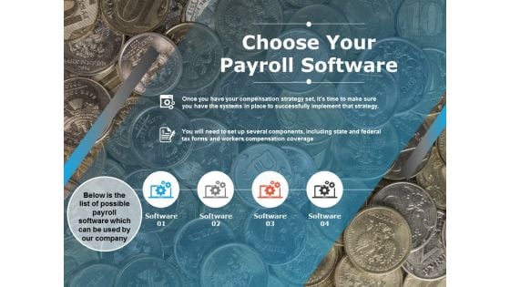 Choose Your Payroll Software Ppt PowerPoint Presentation Icon Ideas