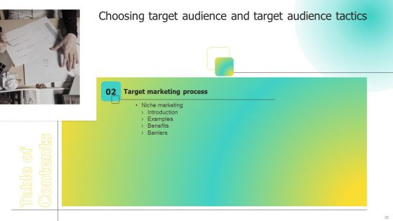 Choosing Target Audience And Target Audience Tactics Ppt PowerPoint Presentation Complete Deck With Slides