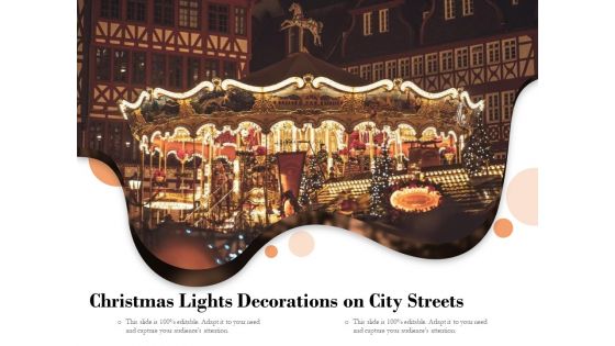 Christmas Lights Decorations On City Streets Ppt PowerPoint Presentation File Microsoft PDF