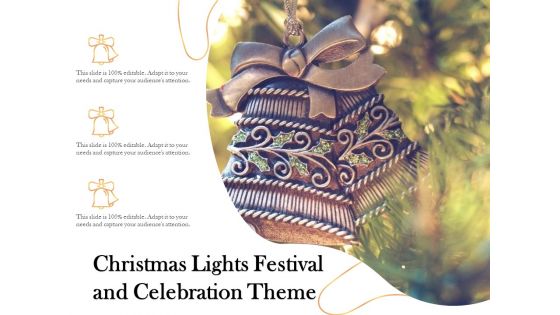 Christmas Lights Festival And Celebration Theme Ppt PowerPoint Presentation Gallery Backgrounds PDF