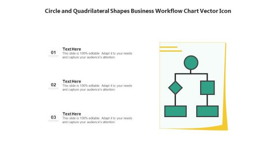 Circle And Quadrilateral Shapes Business Workflow Chart Vector Icon Ppt PowerPoint Presentation Gallery Master Slide PDF