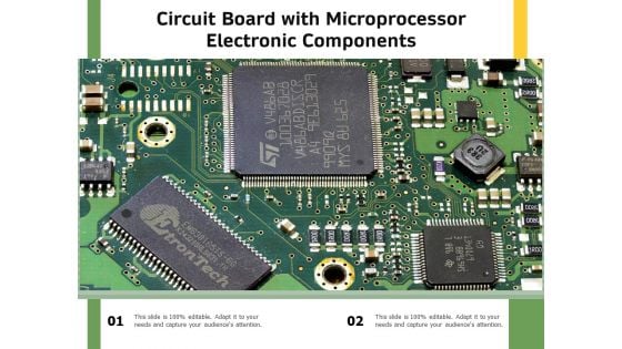 Circuit Board With Microprocessor Electronic Components Ppt PowerPoint Presentation Outline Files PDF