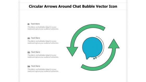 Circular Arrows Around Chat Bubble Vector Icon Ppt PowerPoint Presentation Infographic Template Clipart PDF