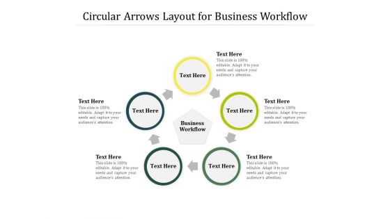 Circular Arrows Layout For Business Workflow Ppt PowerPoint Presentation File Ideas PDF