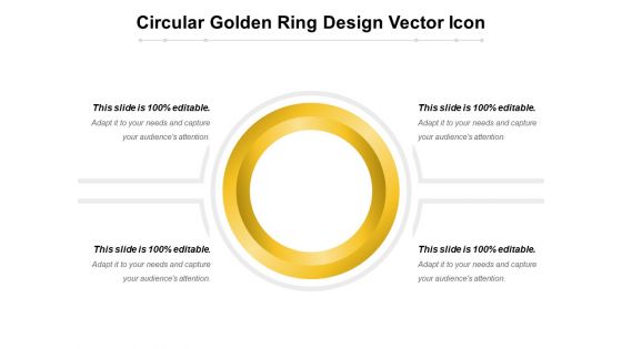 Circular Golden Ring Design Vector Icon Ppt PowerPoint Presentation File Grid PDF