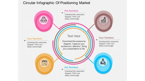 Circular Infographic Of Positioning Market Powerpoint Template