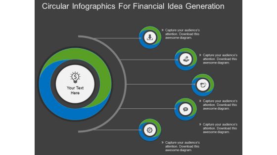 Circular Infographics For Financial Idea Generation Powerpoint Template