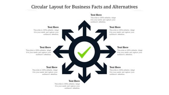 Circular Layout For Business Facts And Alternatives Ppt PowerPoint Presentation File Infographics PDF