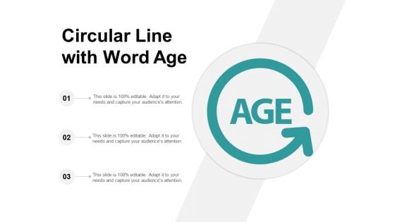 Circular Line With Word Age Ppt PowerPoint Presentation Styles Inspiration