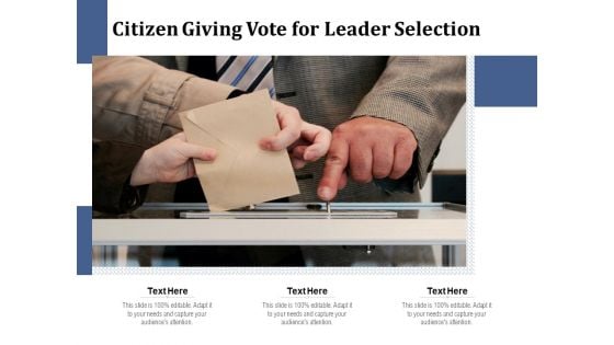 Citizen Giving Vote For Leader Selection Ppt PowerPoint Presentation Infographic Template Outline PDF