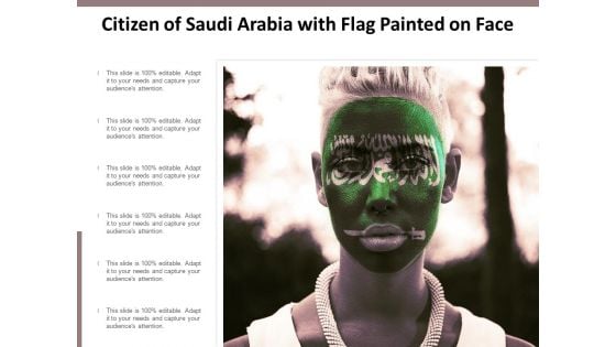 Citizen Of Saudi Arabia With Flag Painted On Face Ppt PowerPoint Presentation Professional Example PDF