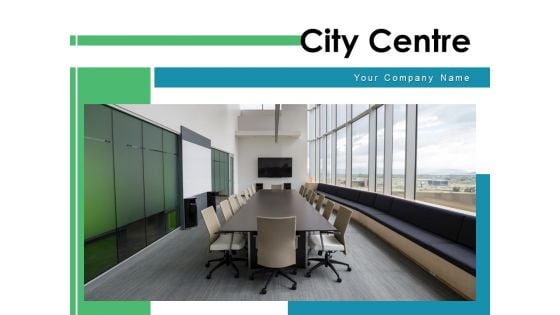 City Centre Hall Meeting Conference Room Ppt PowerPoint Presentation Complete Deck