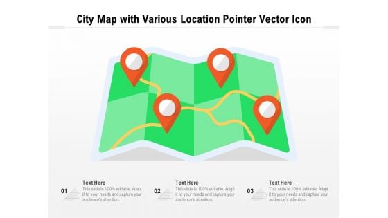 City Map With Various Location Pointer Vector Icon Ppt PowerPoint Presentation File Clipart PDF