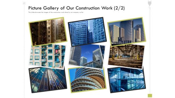Civil Contractors Picture Gallery Of Our Construction Work Construction Ppt Show Graphics PDF