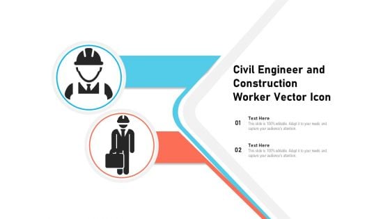 Civil Engineer And Construction Worker Vector Icon Ppt PowerPoint Presentation Gallery Portrait PDF