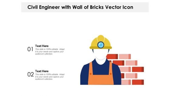 Civil Engineer With Wall Of Bricks Vector Icon Ppt PowerPoint Presentation Icon Vector PDF