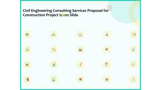 Civil Engineering Consulting Services Proposal For Construction Project Icons Slide Structure PDF