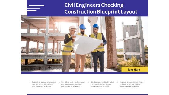 Civil Engineers Checking Construction Blueprint Layout Ppt PowerPoint Presentation Styles Inspiration PDF