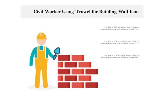 Civil Worker Using Trowel For Building Wall Icon Ppt PowerPoint Presentation Slides Background Image PDF